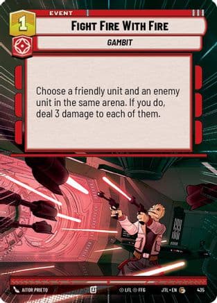 Fight Fire With Fire (Hyperspace) — Jump to Lightspeed Star Wars: Unlimited card by Aitor Prieto
