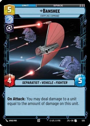 Banshee - Crippling Command (Foil) — Jump to Lightspeed Star Wars: Unlimited card by Amad Mir