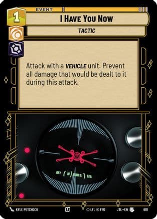 I Have You Now (Foil) — Jump to Lightspeed Star Wars: Unlimited card by Kyle Petchock