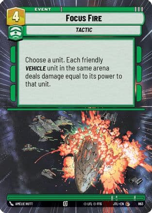 Focus Fire (Hyperspace Foil) — Jump to Lightspeed Star Wars: Unlimited card by Amélie Hutt