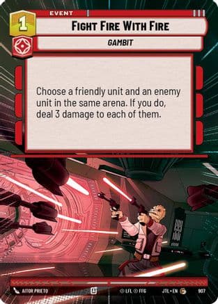 Fight Fire With Fire (Hyperspace Foil) — Jump to Lightspeed Star Wars: Unlimited card by Aitor Prieto