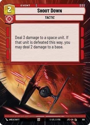 Shoot Down (Hyperspace Foil) — Jump to Lightspeed Star Wars: Unlimited card by Amelie Hutt