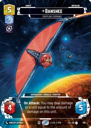 Banshee - Crippling Command (Prestige Foil) — Jump to Lightspeed Star Wars: Unlimited card by Vincent Dutrait