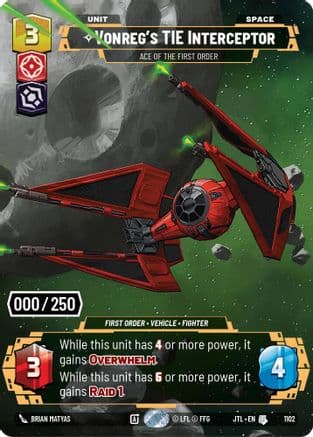 Vonreg's TIE Interceptor - Ace of the First Order (Serialized) — Jump to Lightspeed Star Wars: Unlimited card by Brian Matyas