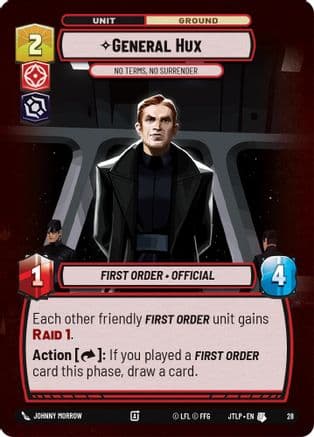 General Hux - No Terms, No Surrender (Foil) — Jump to Lightspeed - Weekly Play Promos