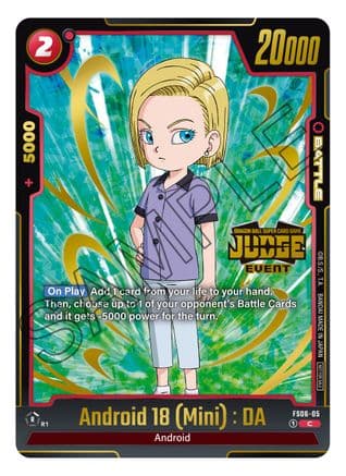 Android 18 (Mini) : DA (Judge Pack (Event Judge) 03) — Tournament and Championship Promos