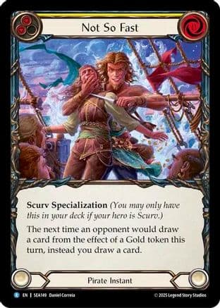 Not So Fast — High Seas Flesh and Blood card by Daniel Correia