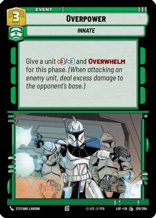 Overpower — Legends of the Force Star Wars: Unlimited card by Stefano Landini