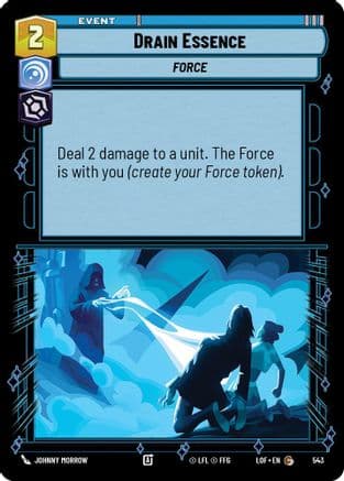 Drain Essence (Foil) — Legends of the Force Star Wars: Unlimited card by Johnny Morrow