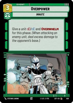 Overpower (Foil) — Legends of the Force Star Wars: Unlimited card by Stefano Landini