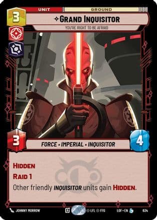 Grand Inquisitor - You're Right to Be Afraid (Foil) — Legends of the Force Star Wars: Unlimited card by Johnny Morrow
