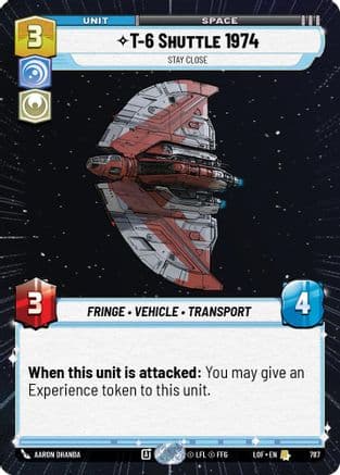 T-6 Shuttle 1974 - Stay Close (Hyperspace Foil) — Legends of the Force
