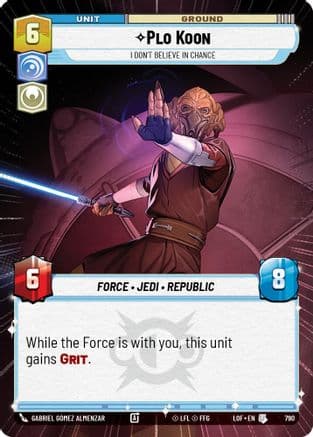 Plo Koon - I Don't Believe in Chance (Hyperspace Foil) — Legends of the Force