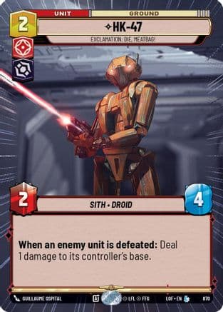 HK-47 - Exclamation: Die, Meatbag! (Hyperspace Foil) — Legends of the Force