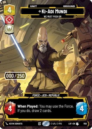 Ki-Adi-Mundi - We Must Push On (Serialized) — Legends of the Force Star Wars: Unlimited card by Johnny Morrow