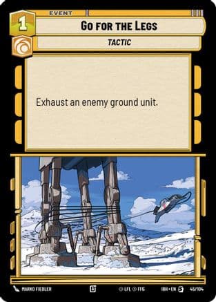 Go for the Legs (45/104) — Intro Battle: Hoth Star Wars: Unlimited card by Marko Fiedler