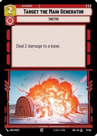 Target the Main Generator (71/104) — Intro Battle: Hoth Star Wars: Unlimited card by Ario Murti