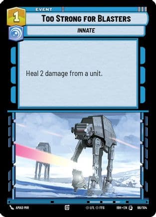 Too Strong for Blasters — Intro Battle: Hoth Star Wars: Unlimited card by Amad Mir