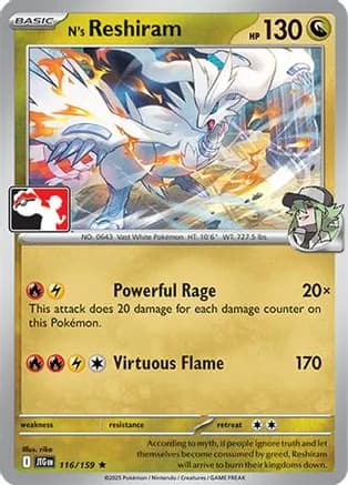 N's Reshiram - 116/159 — Prize Pack Series Cards