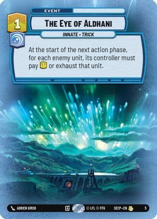 The Eye of Aldhani — Secrets of Power - Weekly Play Promos Star Wars: Unlimited card by Adrien Girod