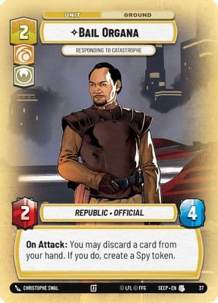 Bail Organa - Responding to Catastrophe (Foil) — Secrets of Power - Weekly Play Promos