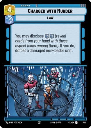 Charged with Murder (Foil) — Secrets of Power Star Wars: Unlimited card by Kyle Petchock
