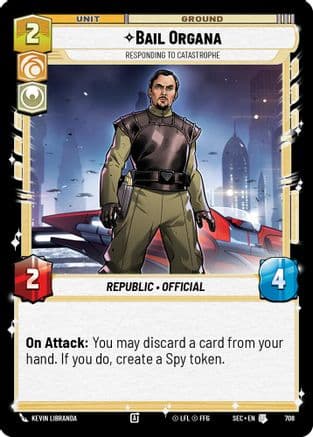 Bail Organa - Responding to Catastrophe (Foil) — Secrets of Power Star Wars: Unlimited card by KEVIN LIBRANDA
