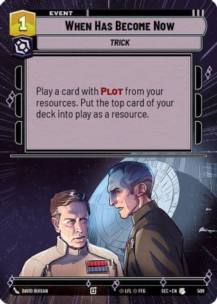 When Has Become Now (Hyperspace) — Secrets of Power Star Wars: Unlimited card by David Buisan