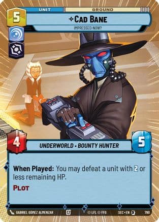 Cad Bane - Impressed Now? (Hyperspace Foil) — Secrets of Power