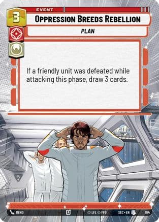 Oppression Breeds Rebellion (Hyperspace Foil) — Secrets of Power