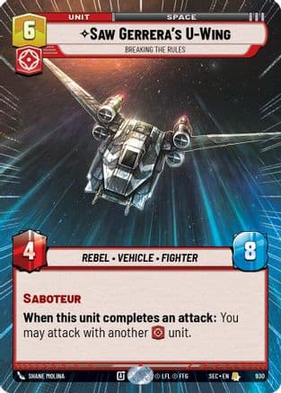 Saw Gerrera's U-Wing - Breaking the Rules (Hyperspace Foil) — Secrets of Power Star Wars: Unlimited card by Shane Molina