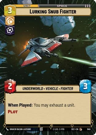 Lurking Snub Fighter (Hyperspace Foil) — Secrets of Power