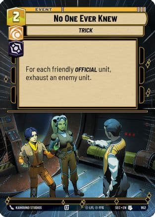 No One Ever Knew (Hyperspace Foil) — Secrets of Power Star Wars: Unlimited card by Kaihound Studios
