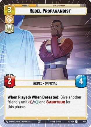 Rebel Propagandist (Hyperspace Foil) — Secrets of Power Star Wars: Unlimited card by Gabriel Gómez Almenzar