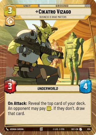 Cikatro Vizago - Business is What Matters (Hyperspace Foil) — Secrets of Power Star Wars: Unlimited card by Joshua Carson