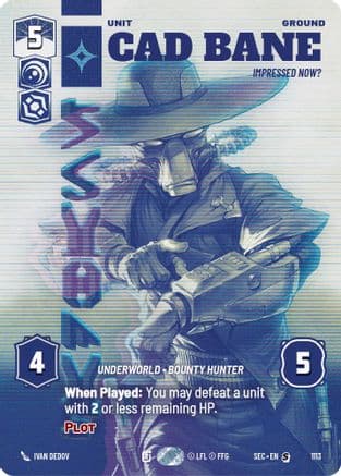 Cad Bane - Impressed Now? (Prestige Foil) — Secrets of Power