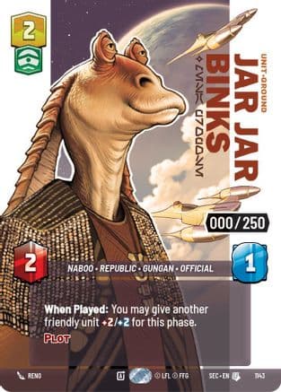Jar Jar Binks - Mesa Propose (Serialized) — Secrets of Power