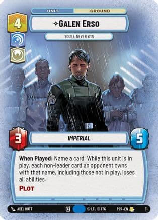 Galen Erso - You'll Never Win — Organized Play Promos Star Wars: Unlimited card by Axel Hutt