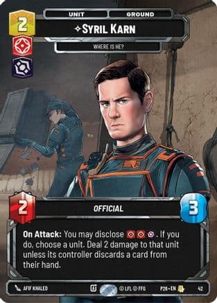 Syril Karn - Where Is He? (42) — Sector and Regional Promos: Season 1 Star Wars: Unlimited card by Afif Khaled