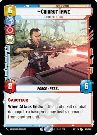 Chirrut Îmwe - I Don't Need Luck — A Lawless Time Star Wars: Unlimited card by Kaihound Studios