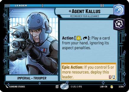 Agent Kallus - Reconsider Your Allegiance — A Lawless Time Star Wars: Unlimited card by Kaihound Studios