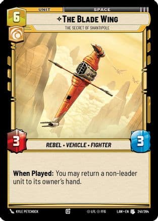 The Blade Wing - The Secret of Shantipole — A Lawless Time Star Wars: Unlimited card by Kyle Petchock