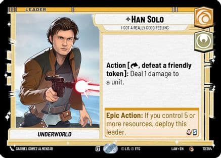 Han Solo - I Got a Really Good Feeling — A Lawless Time Star Wars: Unlimited card by Gabriel Gómez Almenzar