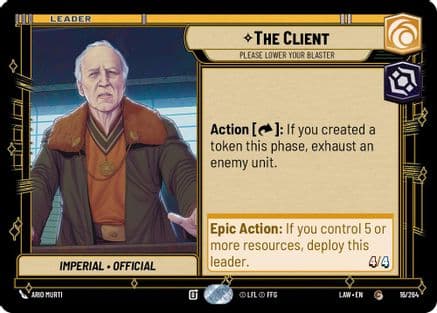 The Client - Please Lower Your Blaster — A Lawless Time Star Wars: Unlimited card by Ario Murti