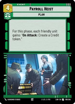 Payroll Heist — A Lawless Time Star Wars: Unlimited card by Kaihound Studios