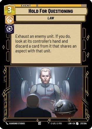 Hold for Questioning — A Lawless Time Star Wars: Unlimited card by Kaihound Studios