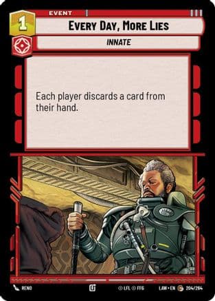 Every Day, More Lies — A Lawless Time Star Wars: Unlimited card by Reno