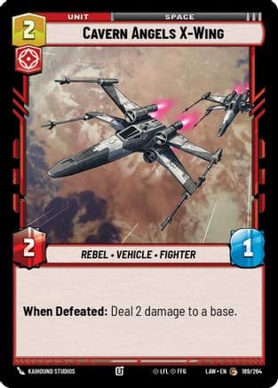 Cavern Angels X-Wing — A Lawless Time Star Wars: Unlimited card by Kaihound Studios