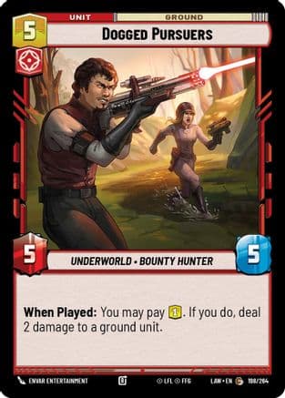 Dogged Pursuers — A Lawless Time Star Wars: Unlimited card by Envar Entertainment