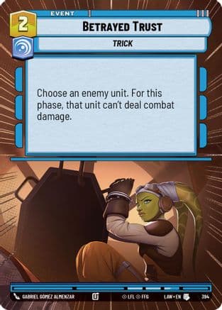 Betrayed Trust (Hyperspace) — A Lawless Time Star Wars: Unlimited card by Gabriel Gómez Almenzar